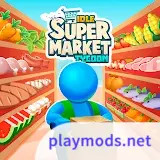 Idle Supermarket Tycoon－Shop_latestmodsapk.com